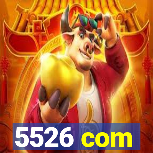 5526 com